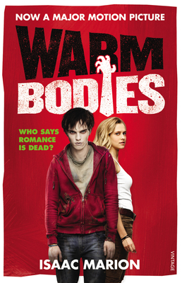 Warm Bodies (The Warm Bodies Series) 0099583828 Book Cover