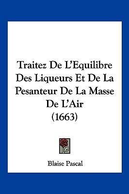 Traitez de L'Equilibre Des Liqueurs Et de La Pe... [French] 1104952114 Book Cover