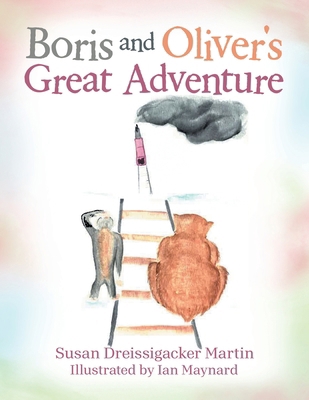 Boris and Oliver's Great Adventure B0G44S548V Book Cover