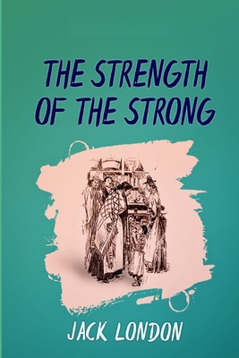 Paperback The Strength of the Strong Illustrated Book