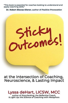 Sticky Outcomes: at the Intersection of Coachin... 1948317052 Book Cover