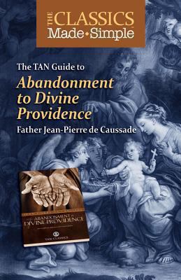 The TAN Guide to Abandonment to Divine Providence 0895558688 Book Cover