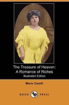 The Treasure of Heaven: A Romance of Riches (Il... 1406515485 Book Cover