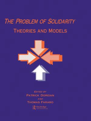 The Problem of Solidarity: Theories and Models 1138983799 Book Cover