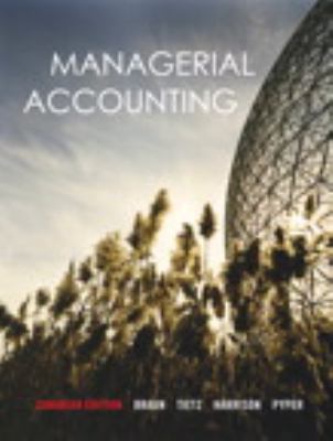 Managerial Accounting, Canadian Edition with My... 0132490250 Book Cover