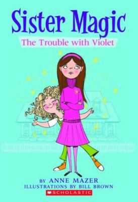 The Trouble with Violet 0439872464 Book Cover