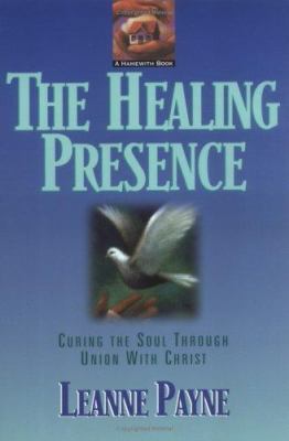 The Healing Presence: Curing the Soul Through U... B00A1880FS Book Cover