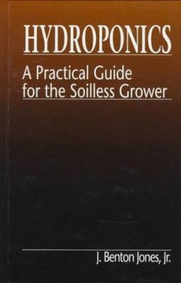 Hydroponics: A Practical Guide for the Soilless... 1884015328 Book Cover
