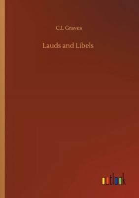 Lauds and Libels 3752354143 Book Cover