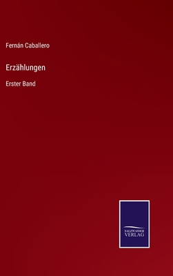Erzählungen: Erster Band [German] 3375112750 Book Cover