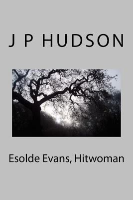 Esolde Evans, Hitwoman 153328444X Book Cover