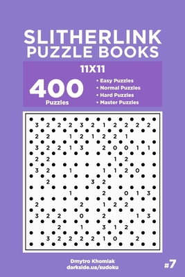 Slitherlink Puzzle Books - 400 Easy to Master P... 1705441572 Book Cover