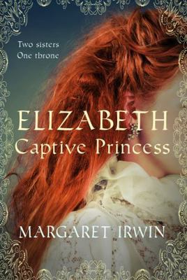 Elizabeth, Captive Princess 0749012528 Book Cover