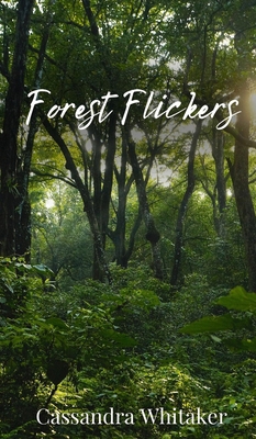 Forest Flickers 1805673963 Book Cover