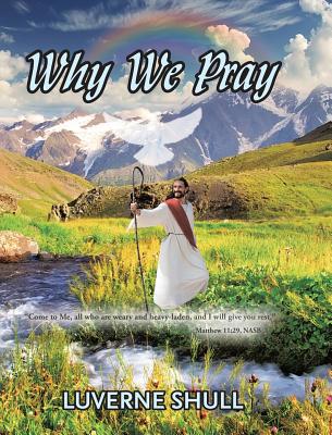Why We Pray 1643002031 Book Cover