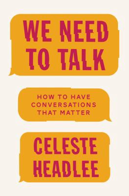 We Need to Talk: How to Have Conversations That... 0062669001 Book Cover