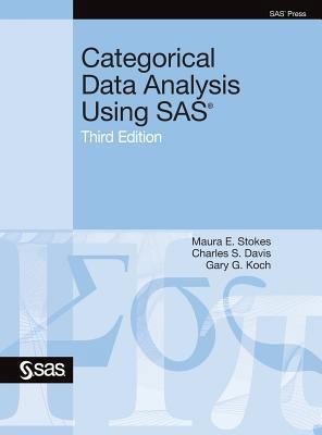 Categorical Data Analysis Using SAS, Third Edition 1635269121 Book Cover