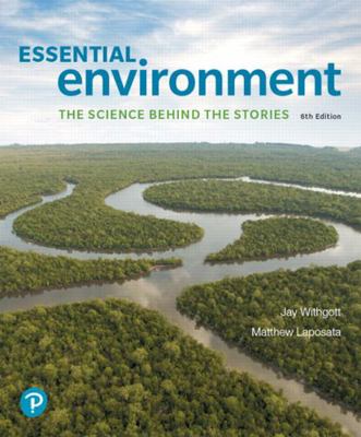 Essential Environment: The Science Behind the S... 0134785002 Book Cover