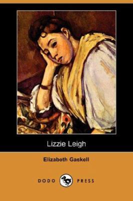 Lizzie Leigh (Dodo Press) 1406528013 Book Cover