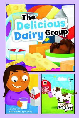 The Delicious Dairy Group (First Graphics: MyPl... 1429671599 Book Cover