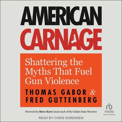 American Carnage: Shattering the Myths That Fue... B0CQLDXT5G Book Cover