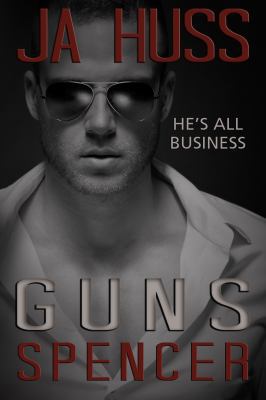 Guns: The Spencer Book (Rook & Ronin Spinoff) 1936413418 Book Cover