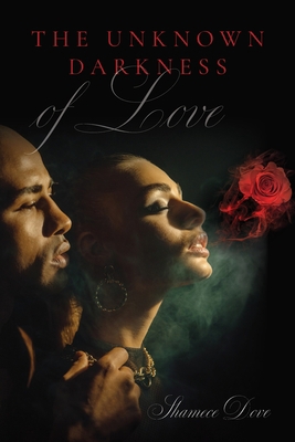 The Unknown Darkness of Love B09YDFBNHB Book Cover