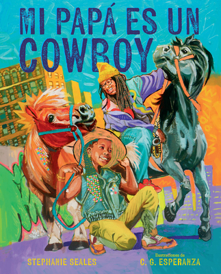 Mi Papá Es Un Cowboy / My Daddy Is a Cowboy [Spanish] B0D8GNB7LB Book Cover