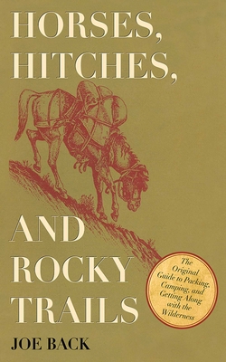 Horses, Hitches, and Rocky Trails: The Original... 1626360294 Book Cover