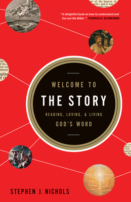 Welcome to the Story: Reading, Loving, and Livi... 1433522306 Book Cover