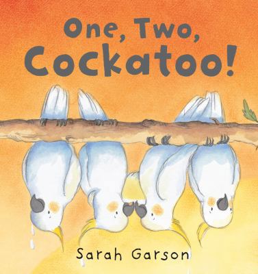 One, Two, Cockatoo! 1842709127 Book Cover