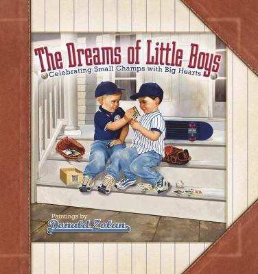 The Dreams of Little Boys: Celebrating Small Ch... 0736914730 Book Cover