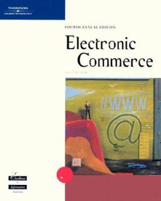 Electronic Commerce, Fourth Edition 0619159553 Book Cover