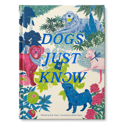 Dogs Just Know 1957891289 Book Cover
