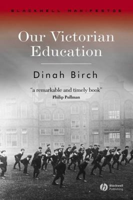 Our Victorian Education 1405145064 Book Cover