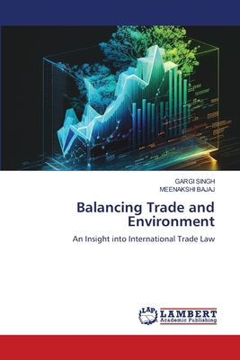 Balancing Trade and Environment 6207809165 Book Cover