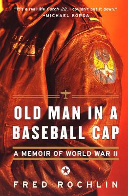 Old Man in a Baseball Cap: A Memoir of World Wa... 0060932279 Book Cover