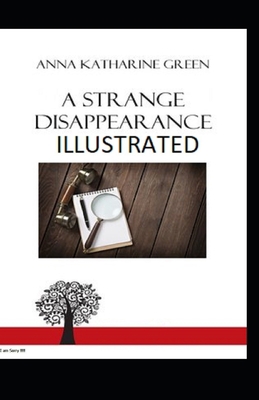 A Strange Disappearance Illustrated B08RKKBFPQ Book Cover