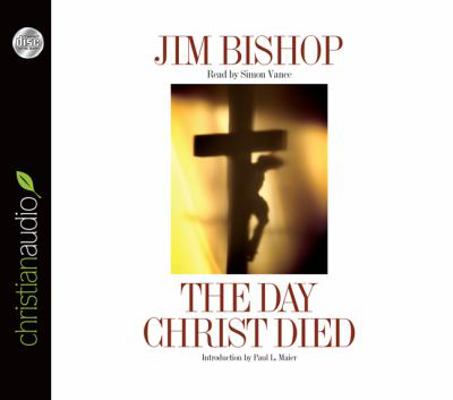 The Day Christ Died 1610454448 Book Cover