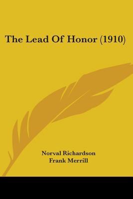 The Lead Of Honor (1910) 110431276X Book Cover