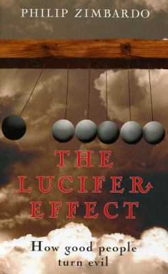 The Lucifer Effect 1844135772 Book Cover