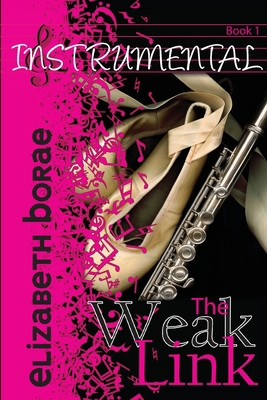 The Weak Link: Instrumental Book 1 1960879243 Book Cover