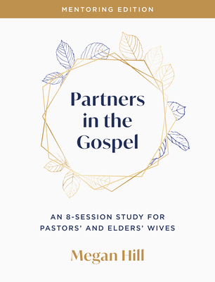 Partners in the Gospel: Mentoring Edition B0FXJDDQJS Book Cover