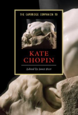 The Cambridge Companion to Kate Chopin 052188344X Book Cover