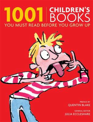 1001 Children's Books: You Must Read Before You... 1844036715 Book Cover