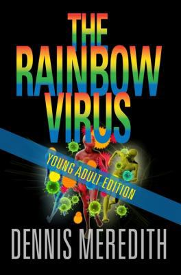 The Rainbow Virus Young Adult Edition 0981884857 Book Cover