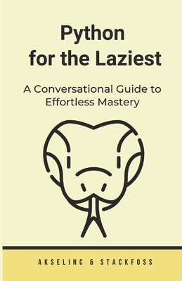 Python for the Laziest: A Conversational Guide ... B0CK3MMB96 Book Cover