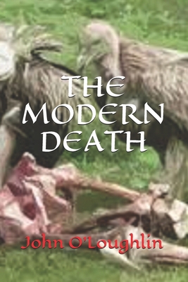 The Modern Death 1500393398 Book Cover