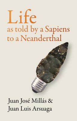 Life As Told by a Sapiens to a Neanderthal 1914484029 Book Cover