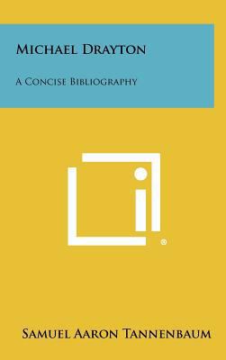 Michael Drayton: A Concise Bibliography 1258342952 Book Cover